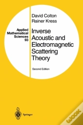 Inverse Acoustic And Electromagnetic Scattering Theory