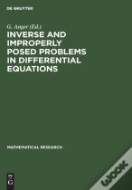 Inverse And Improperly Posed Problems In Differential Equations
