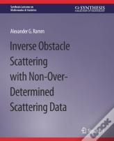 Inverse Obstacle Scattering With Non-Over-Determined Scattering Data