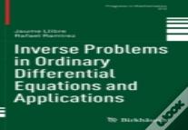 Inverse Problems In Ordinary Differential Equations And Applications