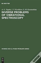 Inverse Problems Of Vibrational Spectroscopy