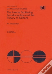 Inverse Scattering Transformation And The Theory Of Solitons