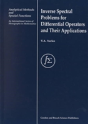 Inverse Spectral Problems For Linear Differential Operators And Their Applications - Preview