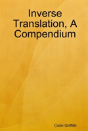 Inverse Translation, A Compendium - Preview