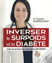 Inverser Le Surpoids Et Le Diabète Avec Le Protocole Cétogène Reversa
