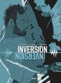 Inversion ; Histoire Complète - Preview