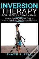 Inversion Therapy For Neck And Back Pain