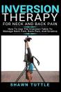 Inversion Therapy For Neck And Back Pain - Preview