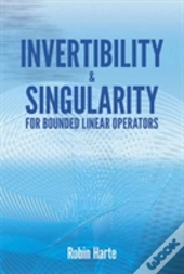 Invertibility And Singularity For Bounded Linear Operators