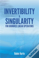 Invertibility And Singularity For Bounded Linear Operators