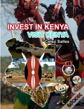 Invest In Kenya - Visit Kenya - Celso Salles