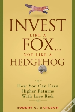 Capa do artigo Invest Like A Fox... Not Like A Hedgehog