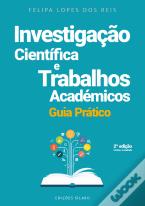 Investigação Científica e Trabalhos Académicos