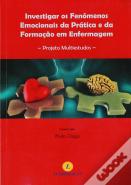 Investigar os Fenómenos Emocionais da Prática e da Formação em Enfermagem