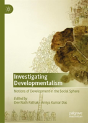 Investigating Developmentalism - Preview
