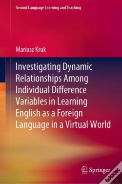 Capa do artigo Investigating Dynamic Relationships Among Individual Difference Variables In Learning English As A Foreign Language In A Virtual World