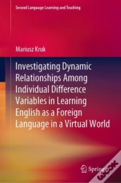 Capa do artigo Investigating Dynamic Relationships Among Individual Difference Variables In Learning English As A Foreign Language In A Virtual World