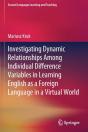 Investigating Dynamic Relationships Among Individual Difference Variables In Learning English As A Foreign Language In A Virtual World - Preview