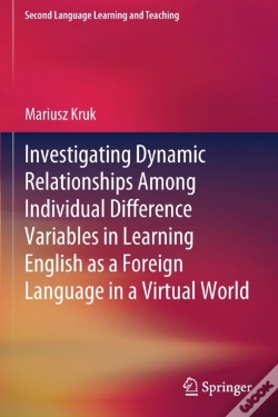 Capa do artigo Investigating Dynamic Relationships Among Individual Difference Variables In Learning English As A Foreign Language In A Virtual World