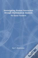 Investigating Human Interaction Through Mathematical Analysis