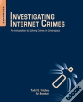 Investigating Internet Crimes