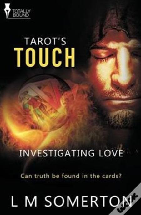 Investigating Love: Tarot'S Touch