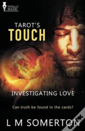 Investigating Love: Tarot'S Touch