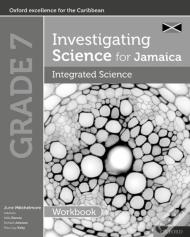 Investigating Science For Jamaica: Integrated Science Workbook: Grade 7