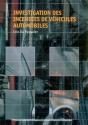 Investigation Des Incendies De Vehicules Automobiles - Preview