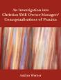 Investigation Into Christian Sme Owner-Managers' Conceptualisations Of Practice - Preview