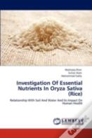 Investigation Of Essential Nutrients In Oryza Sativa (Rice)