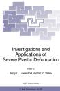 Investigations And Applications Of Severe Plastic Deformation - Preview