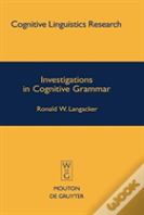 Investigations In Cognitive Grammar