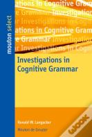 Investigations In Cognitive Grammar