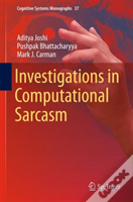 Investigations In Computational Sarcasm