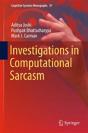 Investigations In Computational Sarcasm - Preview