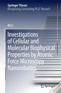 Capa do artigo Investigations Of Cellular And Molecular Biophysical Properties By Atomic Force Microscopy Nanorobotics