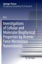 Investigations Of Cellular And Molecular Biophysical Properties By Atomic Force Microscopy Nanorobotics - Preview