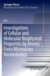 Capa do artigo Investigations Of Cellular And Molecular Biophysical Properties By Atomic Force Microscopy Nanorobotics