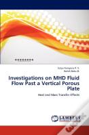 Investigations On Mhd Fluid Flow Past A Vertical Porous Plate