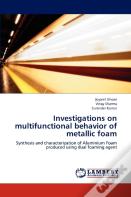 Investigations On Multifunctional Behavior Of Metallic Foam