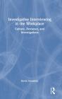 Investigative Interviewing In The Workplace - Preview
