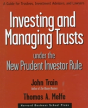 Investing And Managing Trusts Under The New Prudent Investor Rule - Preview