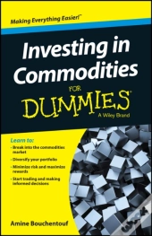 Investing In Commodities For Dummies
