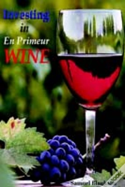 Capa do artigo Investing In En Primeur Wine