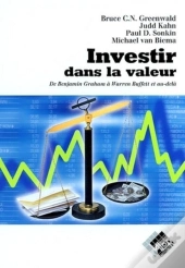 Investir Dans La Valeur : De Benjamin Graham À Warren Buffet Et Au-Delà