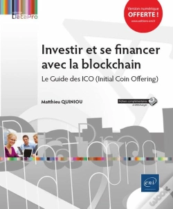 Capa do artigo Investir Et Se Financer Avec La Blockchain - Le Guide Des Ico (Initial Coin Offering)