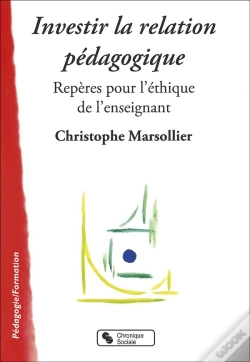 Capa do artigo Investir La Relation Pédagogique ; Repères Pour L'Éthique De L'Enseignant