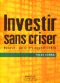 Investir Sans Criser ; Bourse : Saisir Les Opportunités - Preview