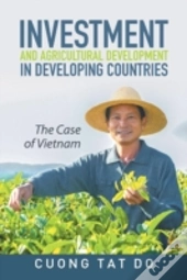 Investment And Agricultural Development In Developing Countries